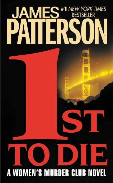 1st To Die by James Patterson