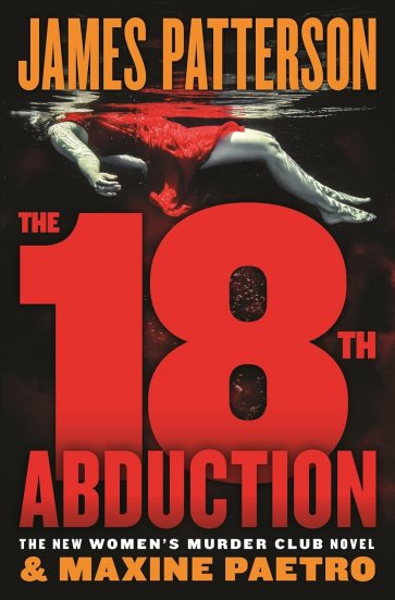 The 18TH Abduction by James Patterson and Maxine Paetro