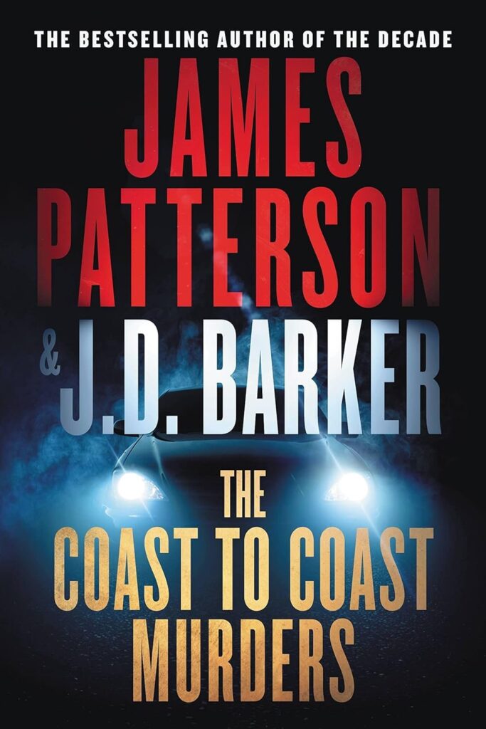 The Coast to Coast Murders by James Patterson.