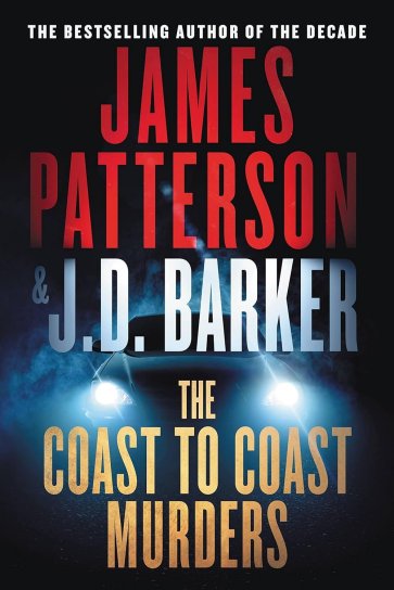 The Coast to Coast Murders by James Patterson and J.D. Barker