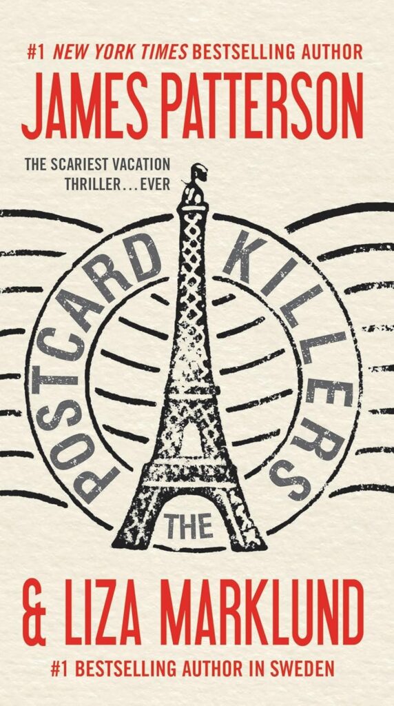 The Postcard Killers by James Patterson.