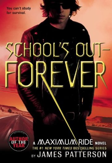 School"s Out Forever by James Patterson