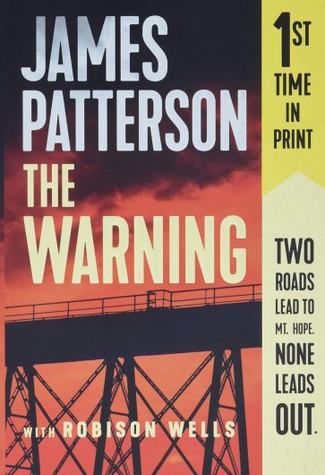 The Warning by James Patterson with Robison Wells